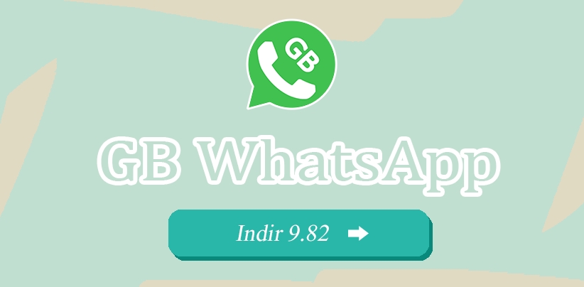 GB WhatsApp V9.82 Indir