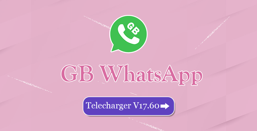 Telecharger GB WhatsApp 17-60
